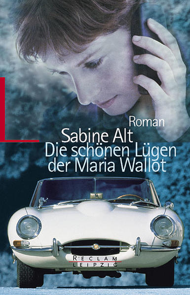 Die schönen Lügen der Maria Wallot