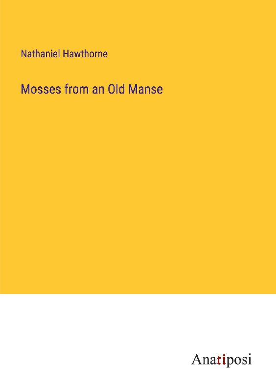 Mosses from an Old Manse
