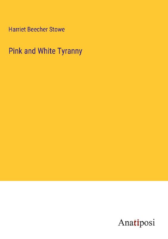 Pink and White Tyranny