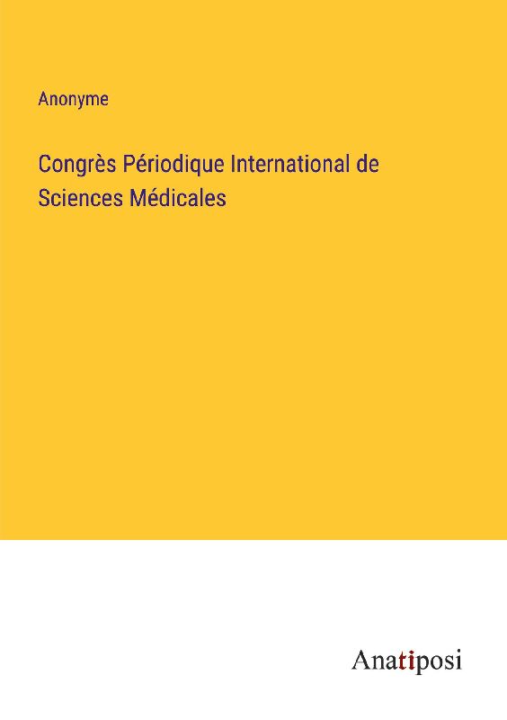 Congrès Périodique International de Sciences Médicales