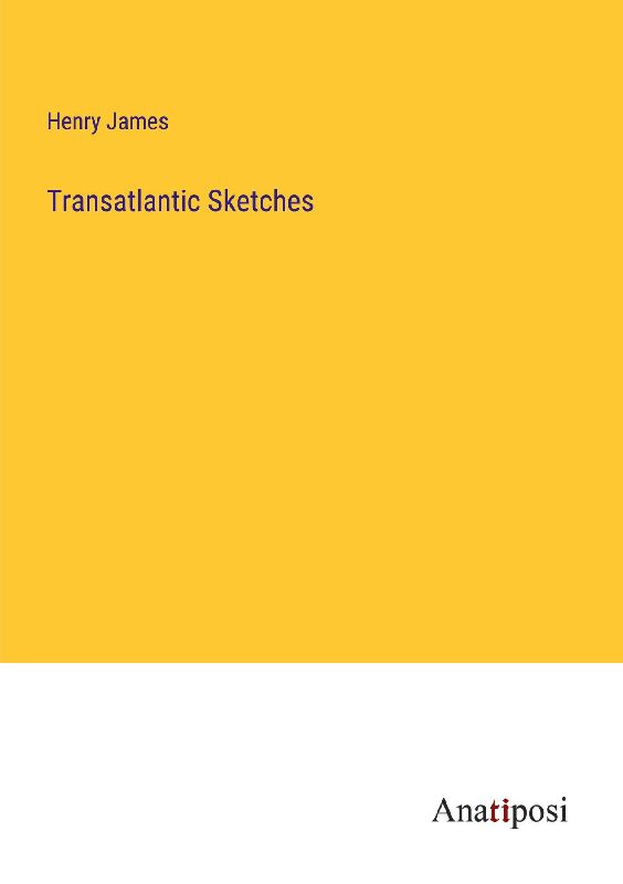 Transatlantic Sketches