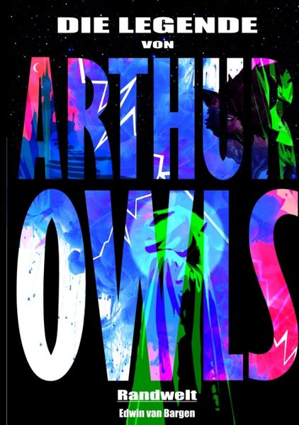 Die Legende von Arthur Owls (Fantasy)