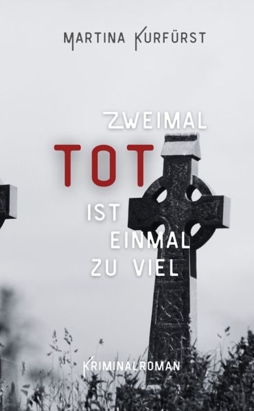 Zweimal tot ist einmal zu viel