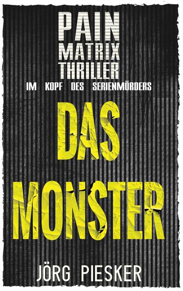 Das Monster: Pain Matrix Thriller