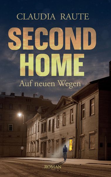 SECOND HOME - Auf neuen Wegen