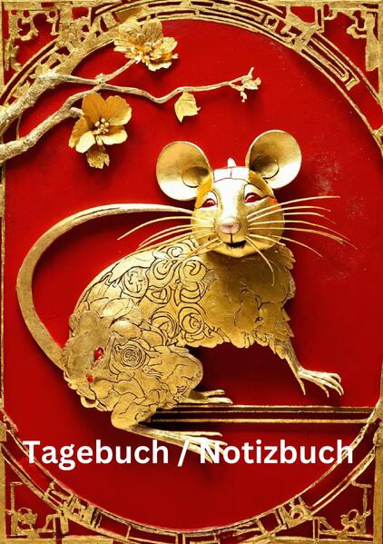 Tagebuch / Notizbuch Chinesische Tierkreis Ratte