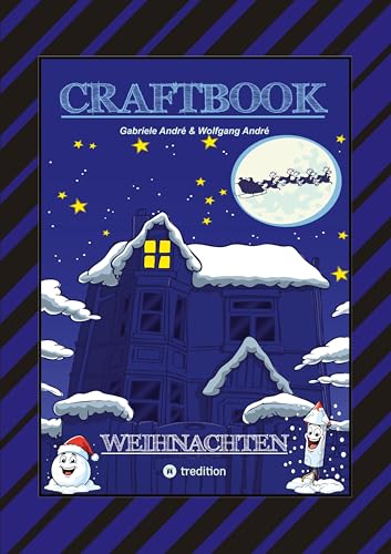 CRAFTBOOK - 100 AUSMALMOTIVE - LUSTIGE GESCHICHTEN - WEIHNACHTSMANN BASTELANLEITUNG - SPANNENDE RÄTSEL & AUFGABEN