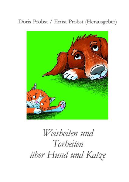 Weisheiten über Hund und Katze