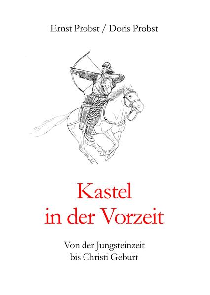 Kastel in der Vorzeit