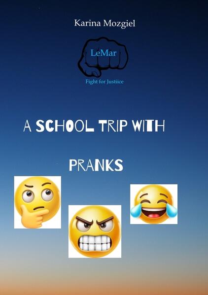 A school trip with pranks