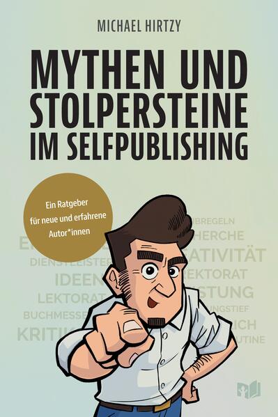 Mythen und Stolpersteine im Selfpublishing