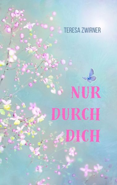 Nur durch dich