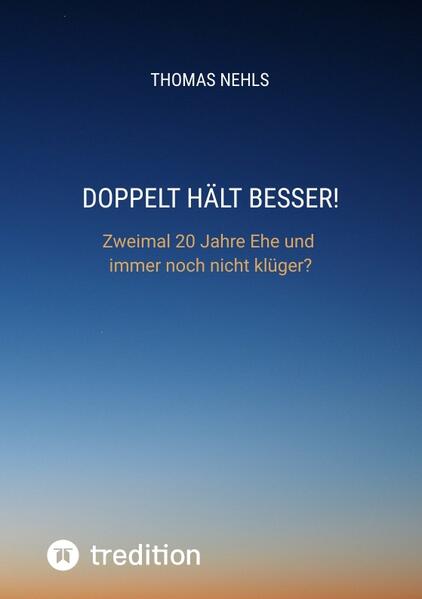 Doppelt hält besser!