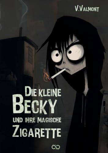 Die kleine Becky und ihre magische Zigarette