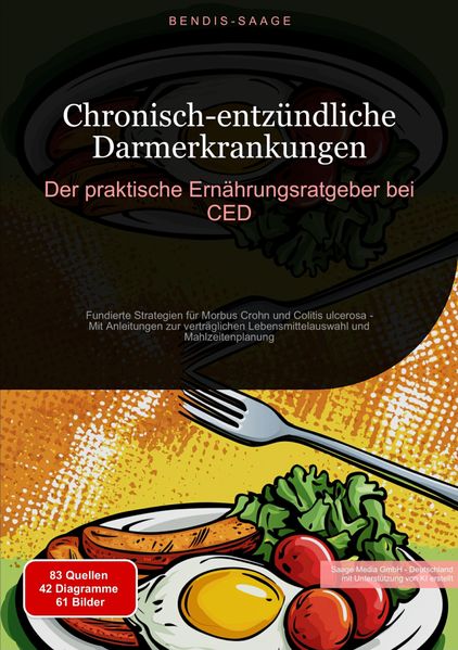 Chronisch-entzündliche Darmerkrankungen: Der praktische Ernährungsratgeber bei CED