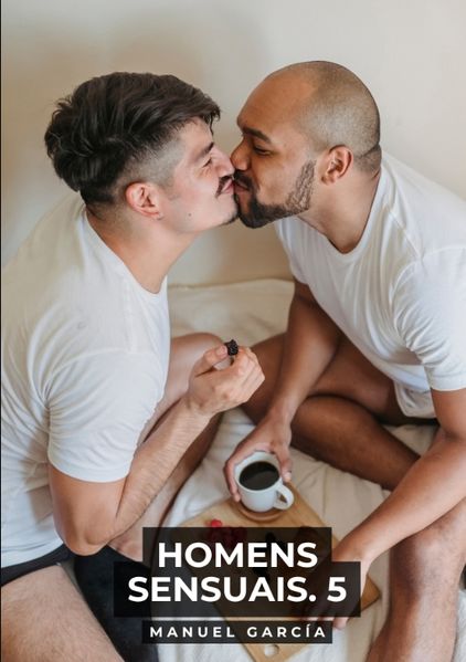 Homens Sensuais. 5