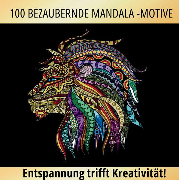 100 bezaubernde Mandala Motive für Erwachsene
