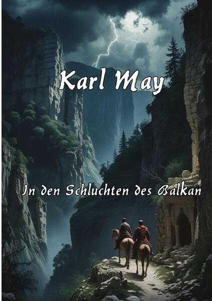 In den Schluchten des Balkan