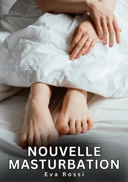 Nouvelle Masturbation