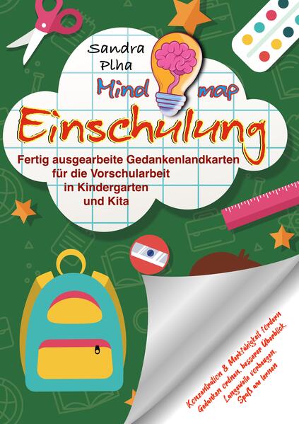 KitaFix-Mindmap Einschulung (Fertig ausgearbeitete Gedankenlandkarten für die Vorschularbeit in Kindergarten und Kita)