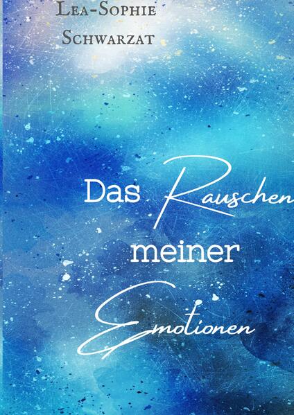 Das Rauschen meiner Emotionen