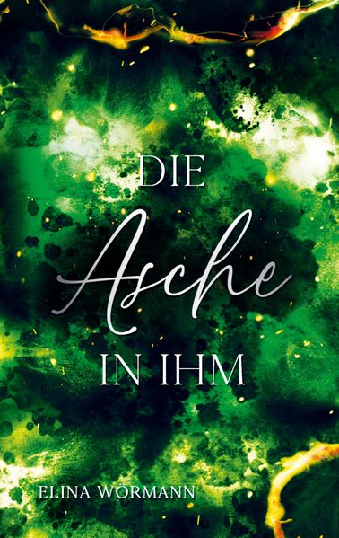 Die Asche in ihm