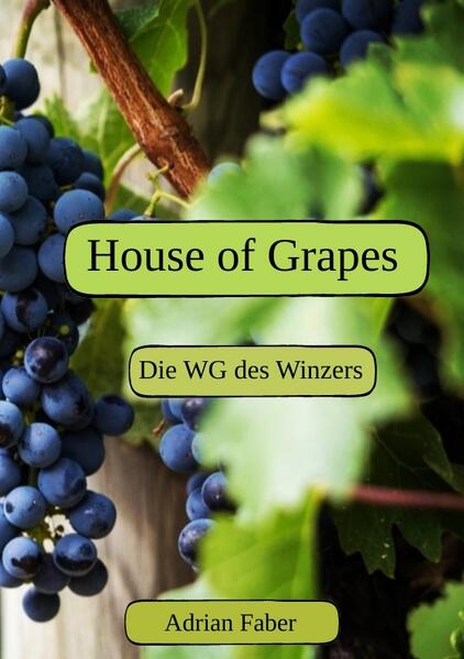 House of Grapes