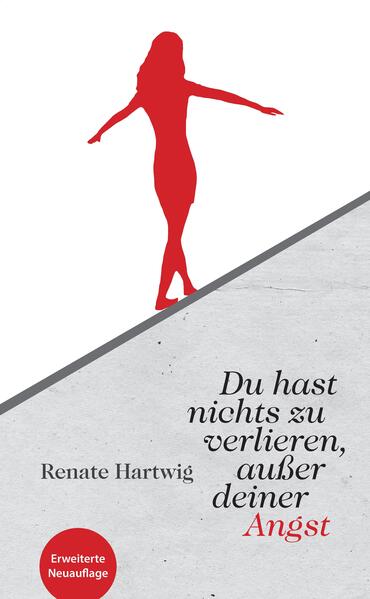 Du hast nichts zu verlieren außer deiner Angst