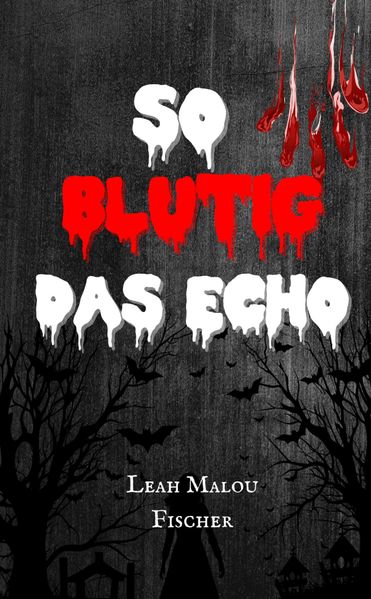 So blutig das Echo