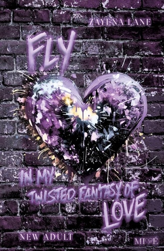 FLY in my Twisted Fantasy of Love