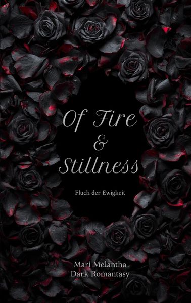 Of Fire and Stillness