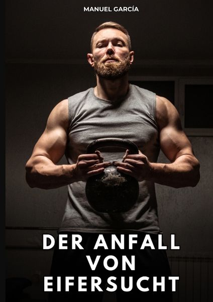 Der Anfall von Eifersucht