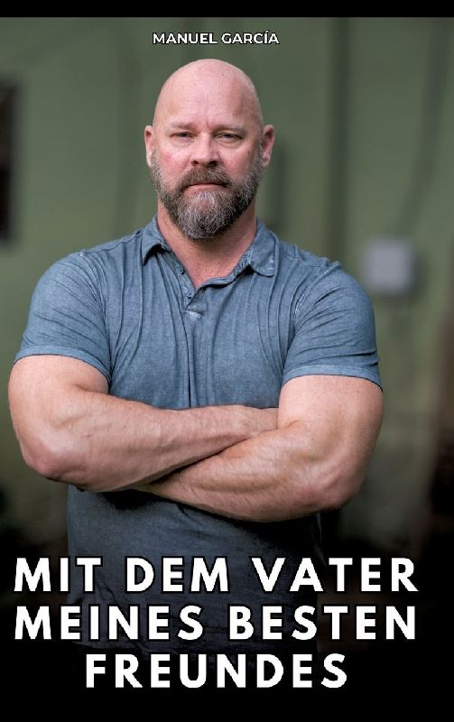 Mit dem Vater meines besten Freundes