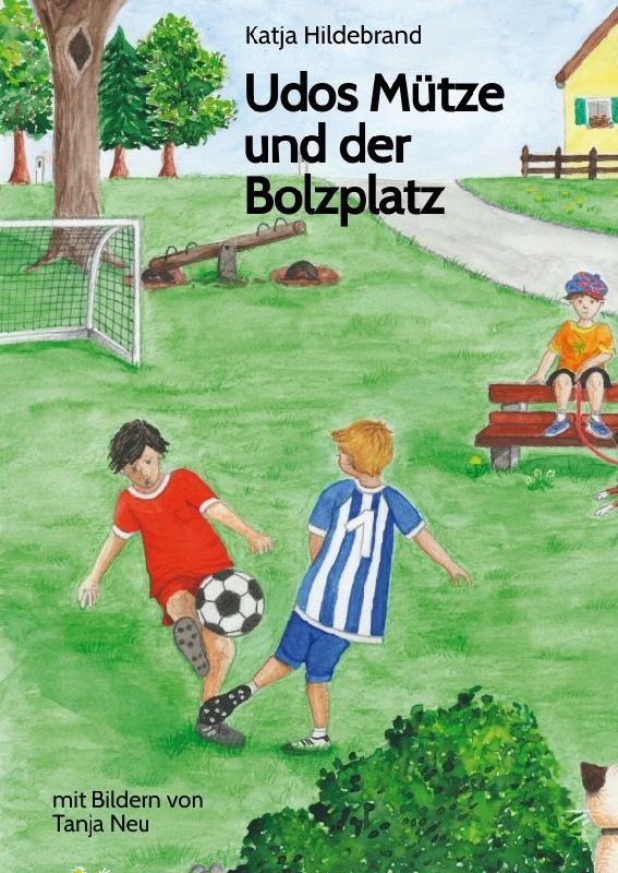Udos Mütze und der Bolzplatz