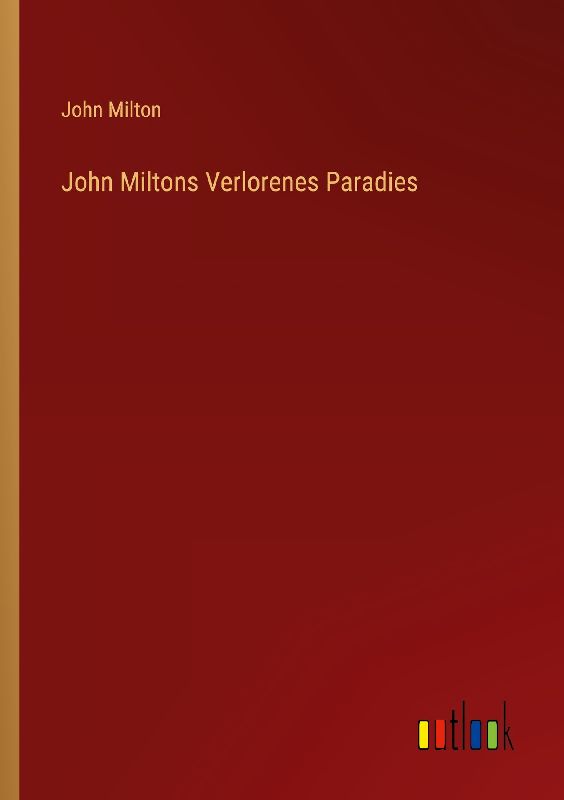 John Miltons Verlorenes Paradies
