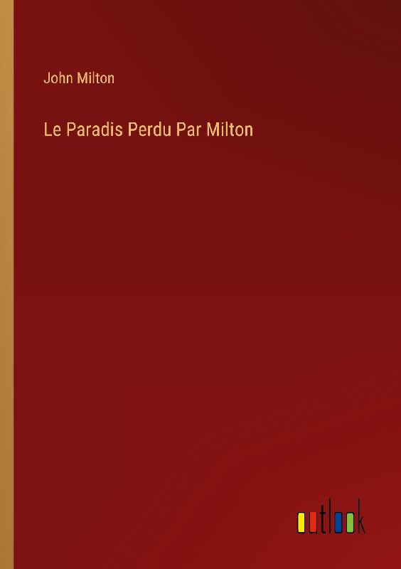 Le Paradis Perdu Par Milton