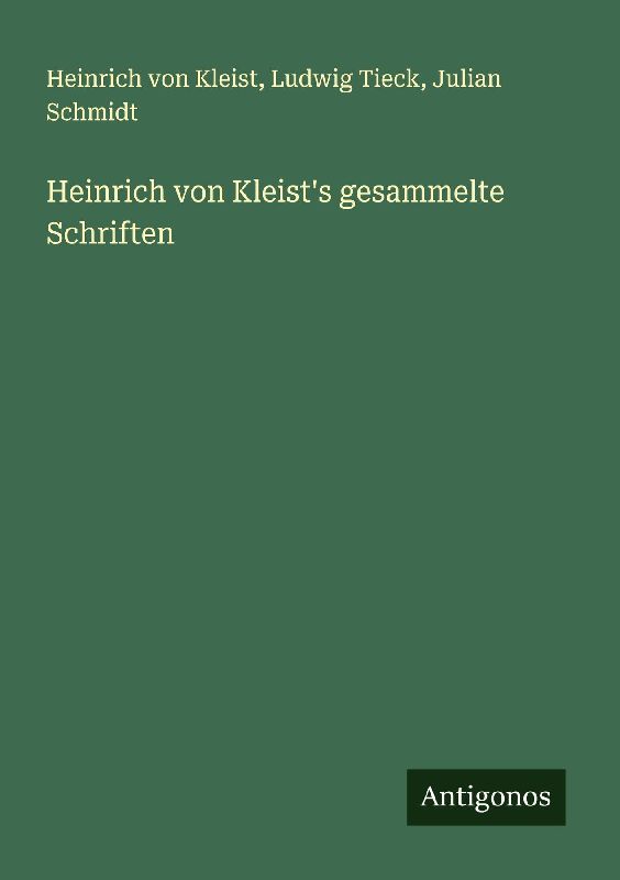 Heinrich von Kleist's gesammelte Schriften