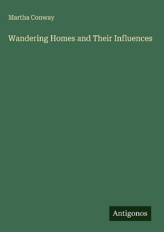 Wandering Homes and Their Influences