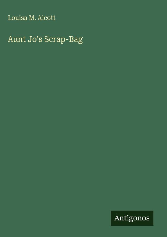 Aunt Jo's Scrap-Bag