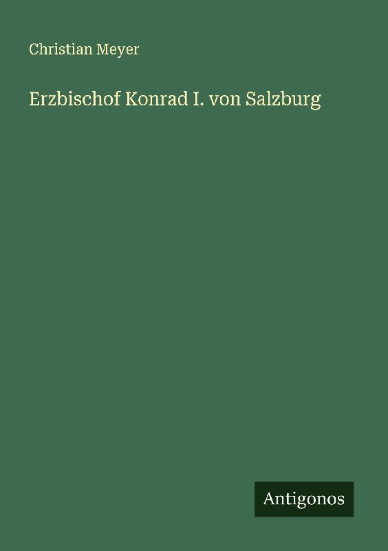 Erzbischof Konrad I. von Salzburg