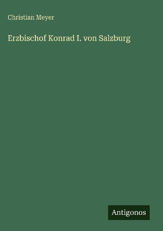 Erzbischof Konrad I. von Salzburg
