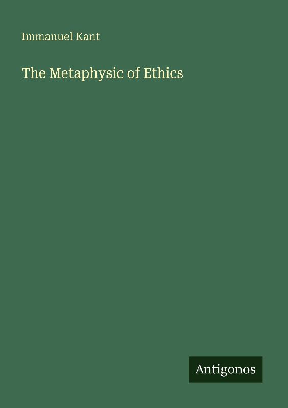 The Metaphysic of Ethics