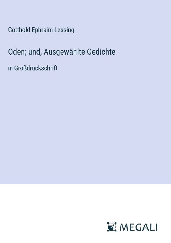 Oden; und, Ausgewählte Gedichte