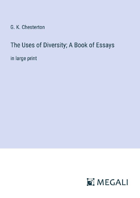 The Uses of Diversity; A Book of Essays