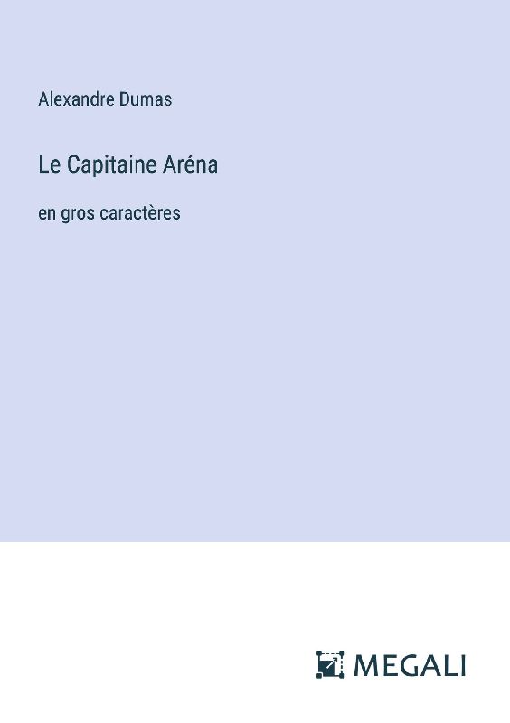 Le Capitaine Aréna