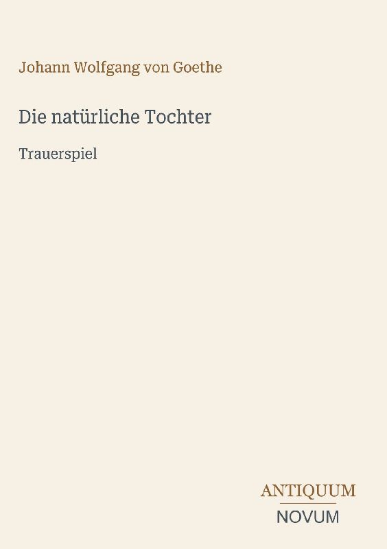 Die natürliche Tochter