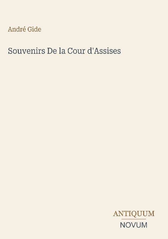Souvenirs De la Cour d'Assises
