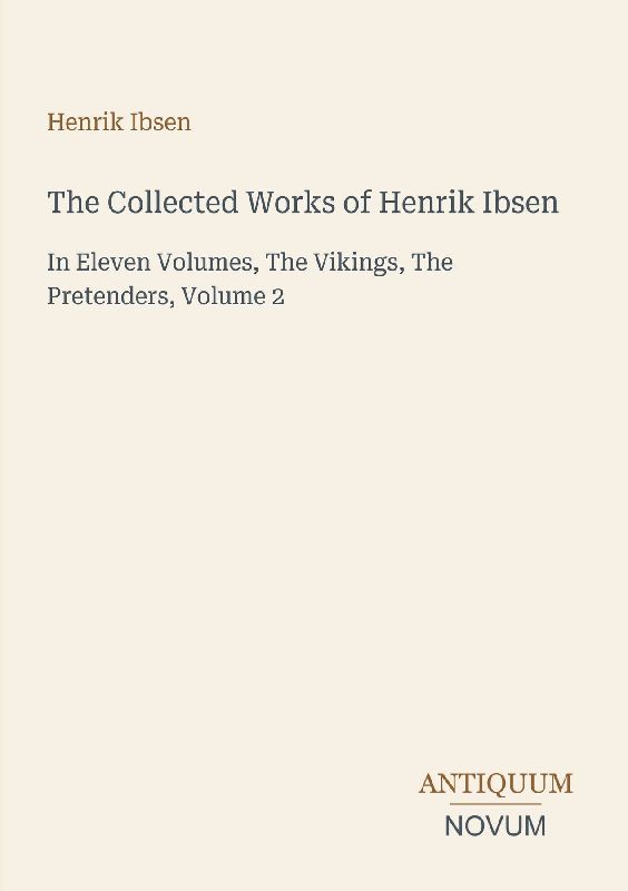 The Collected Works of Henrik Ibsen