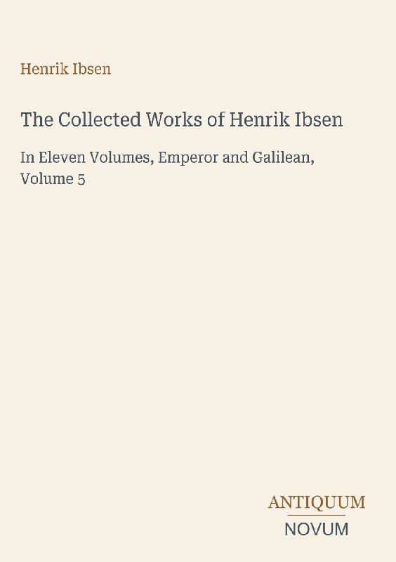 The Collected Works of Henrik Ibsen