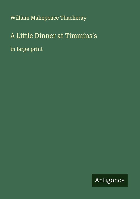 A Little Dinner at Timmins's